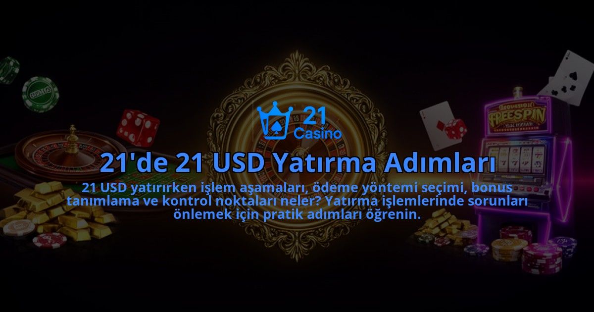 21de-21-USD-Yatirma-Adimlari-overlay-1786633312.jpg